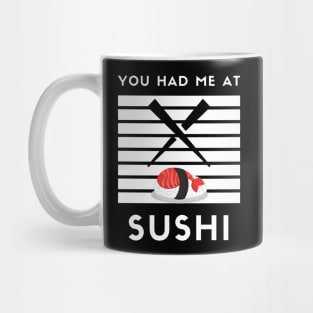 You had me at Sushi Mug